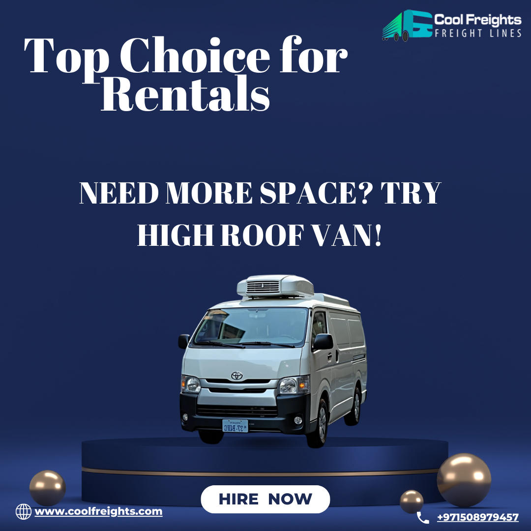 Why High Roof Vans Are the Ultimate Choice for Spacious and Reliable Transport